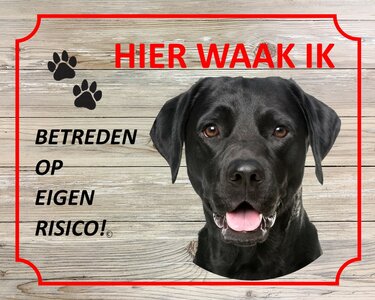 Bord Hier waak ik  Labrador