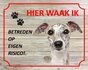 Bord Hier waak ik  Greyhond_